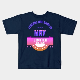 Legends are Born In May Kids T-Shirt